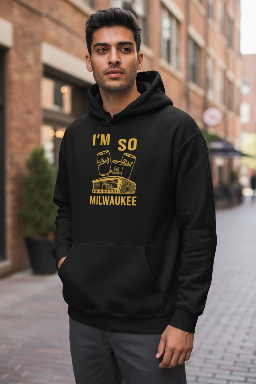 I'm So Milwaukee - Hoodie (Fiserv Forum w/ Iconic Beer Cans)
